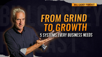 From Grind to Growth: 5 Systems Every Business Needs