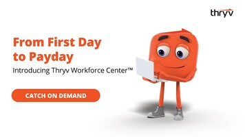 From First Day to Payday: Introducing Thryv Workforce Center™