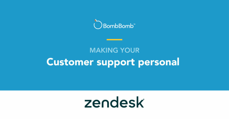 BombBomb for Zendesk: Effective Customer Support with Video 