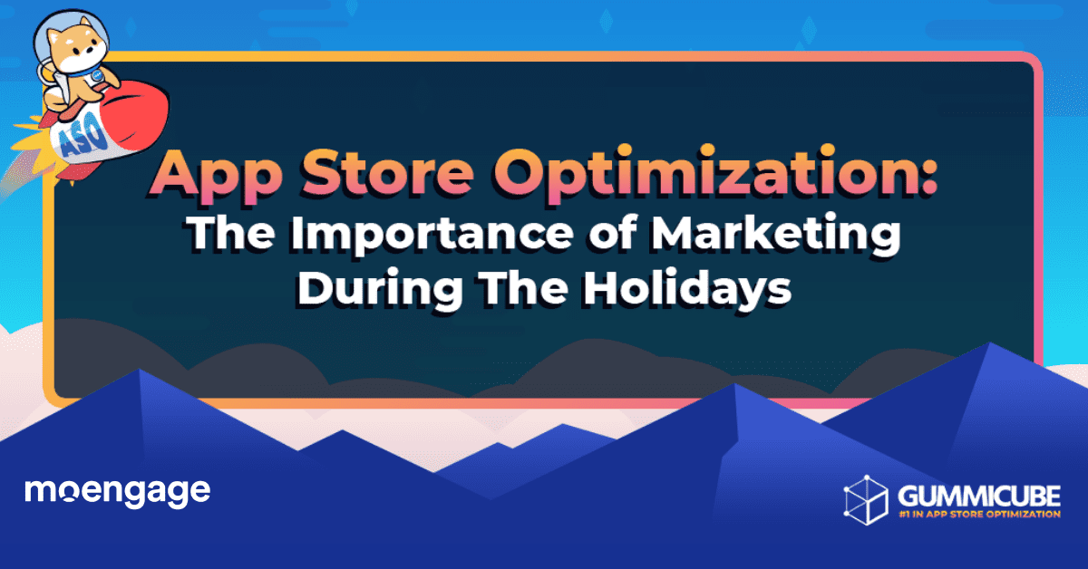 App Store Optimization – The Importance of Marketing During the Holiday Season