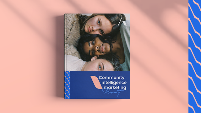 7 brand community trends that make you a smarter marketer