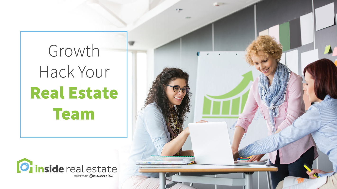 Growth Hack Your Real Estate Teams: 2-Minute Read