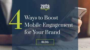 4 Ways to Boost Mobile Engagement for Your Brand