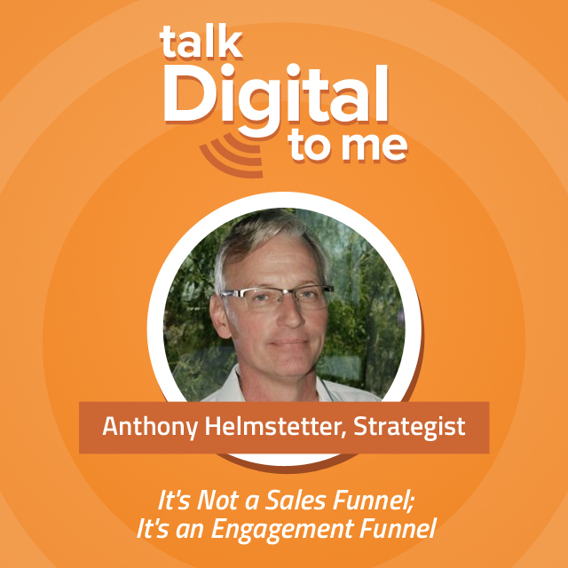 It's Not a Sales Funnel; It's an Engagement Funnel