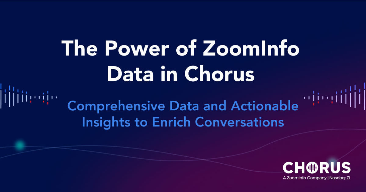 The Power of ZoomInfo Data in Chorus
