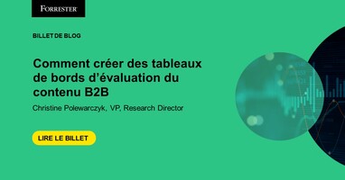 Comment créer des tableaux d'évaluation du contenu B2B