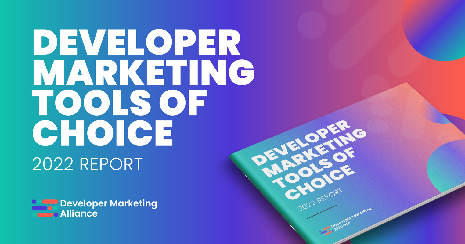 Get your copy of the Developer Marketing Tools of Choice Report