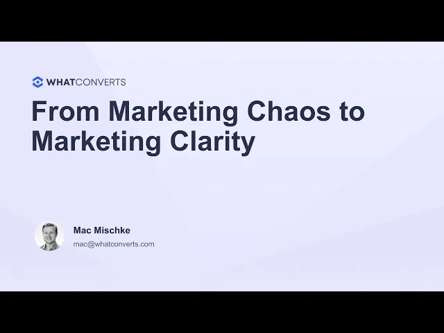 From Marketing Chaos to Marketing Clarity: Part I 