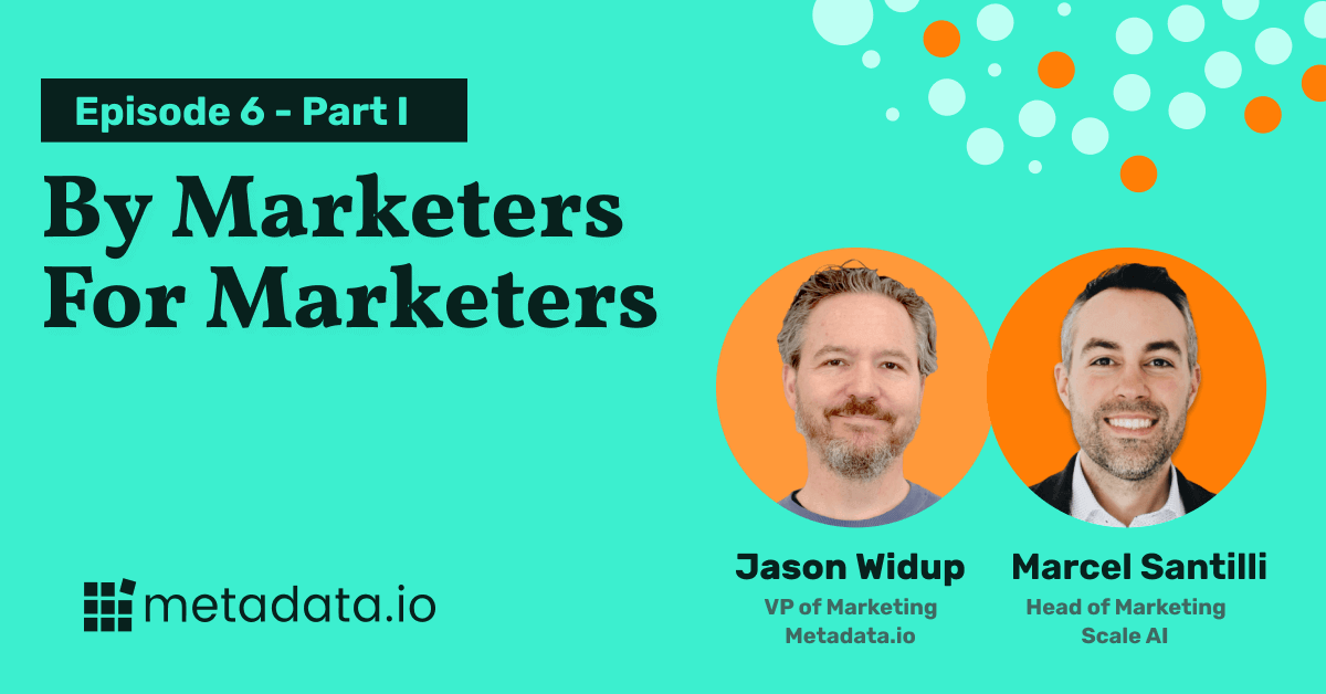 By Marketers, For Marketers Ep. 6: Marketing at Lean Startups Part I