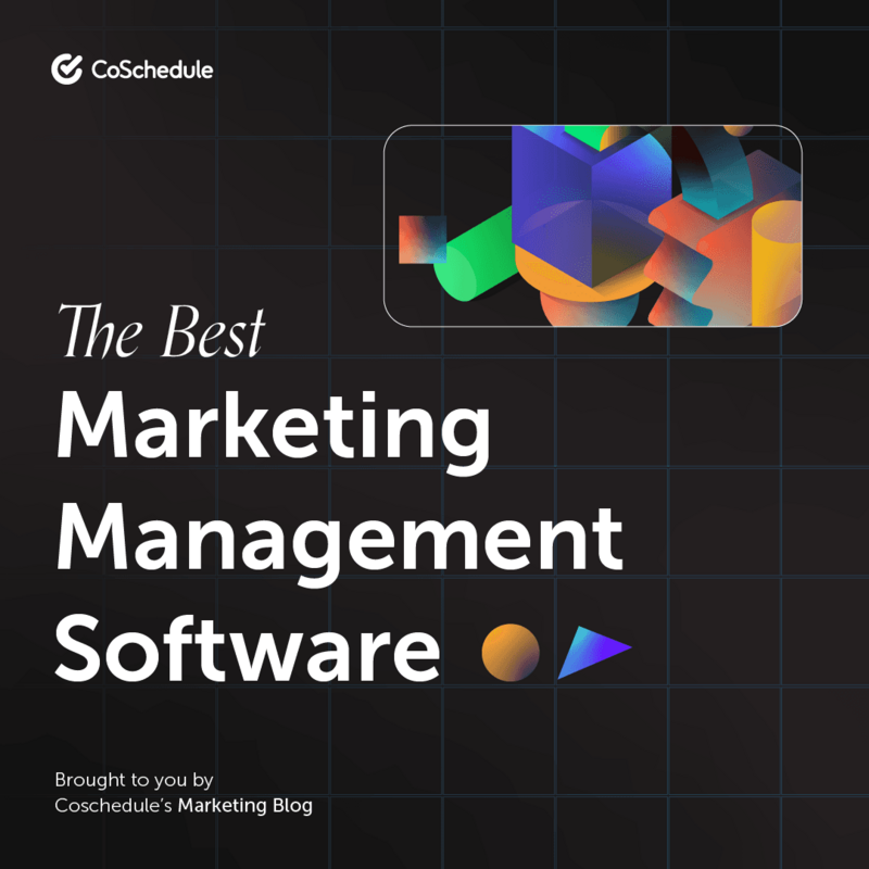 The 30 Best Marketing Management Software