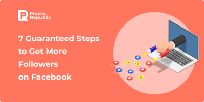 How to Get More Followers on Facebook: 7 Must-Do Steps [2019]