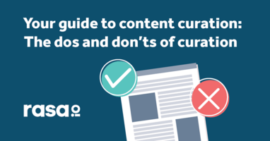 Your guide to content curation: The dos and don'ts of curation