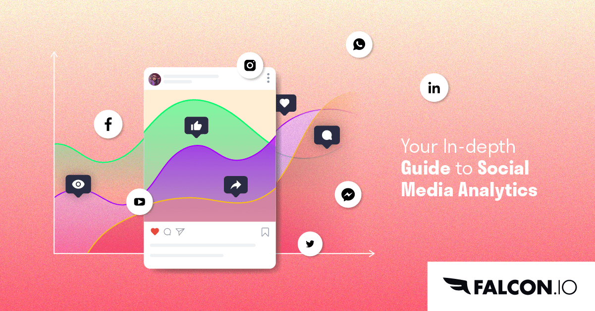 Your In-depth Guide to Social Media Analytics
