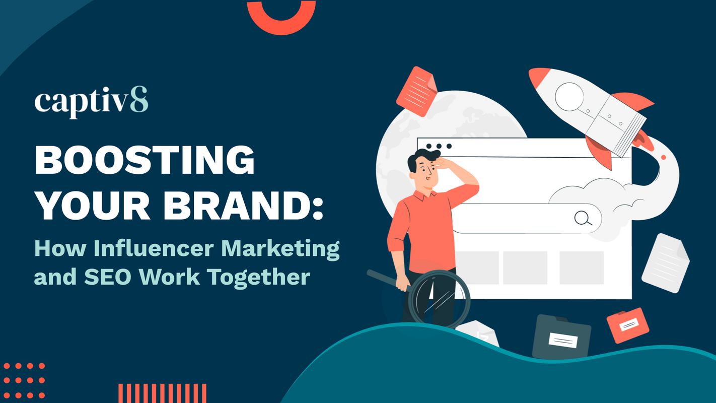 Boosting Your Brand: How Influencer Marketing and SEO Work Together