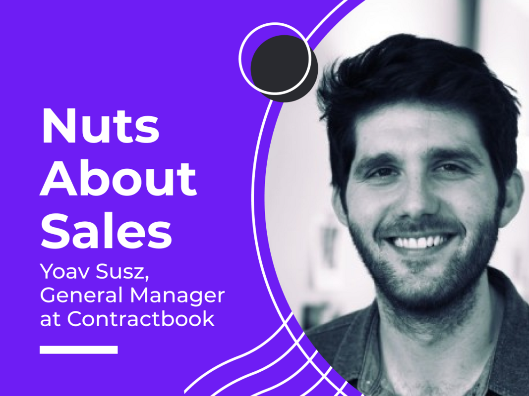 Nuts About Sales - Yoav Susz - General Manager at Contractbook
