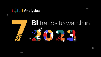 7 BI trends to watch in 2023