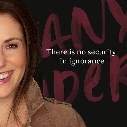 There is no security in ignorance