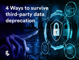4 ways to survive third-party data deprecation