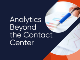 Analytics Beyond the Contact Center