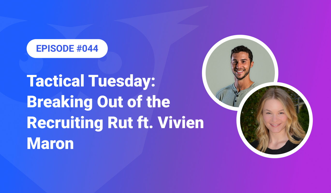 044: Breaking Out Of The Recruiting Rut ft. Vivien Maron