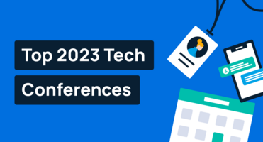 The Top Tech Conferences of 2023 [Discover 20+ events]