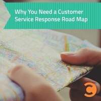 Why you need a customer service response road map