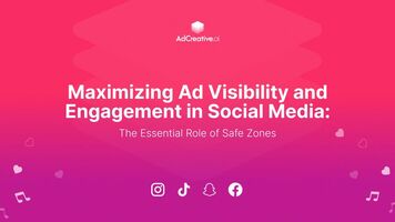 Maximizing Ad Visibility and Engagement in Social Media: The Essential Role of Safe Zones