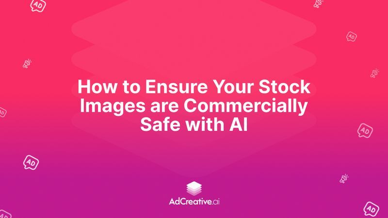 How to Ensure Your Stock Images are Commercially Safe with AI