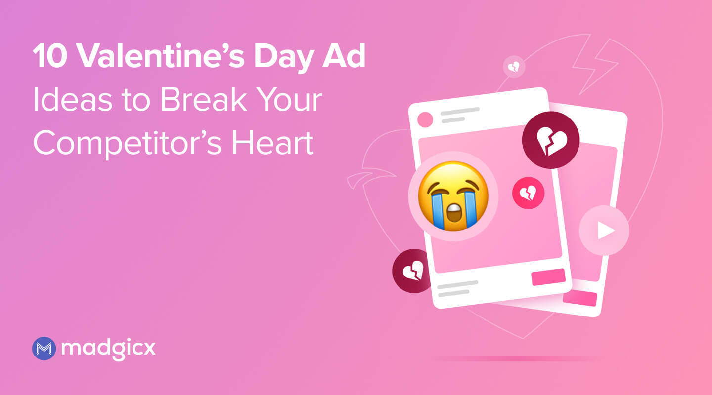 10 Valentine's Day Ad Ideas to Break Your Competitor's Heart