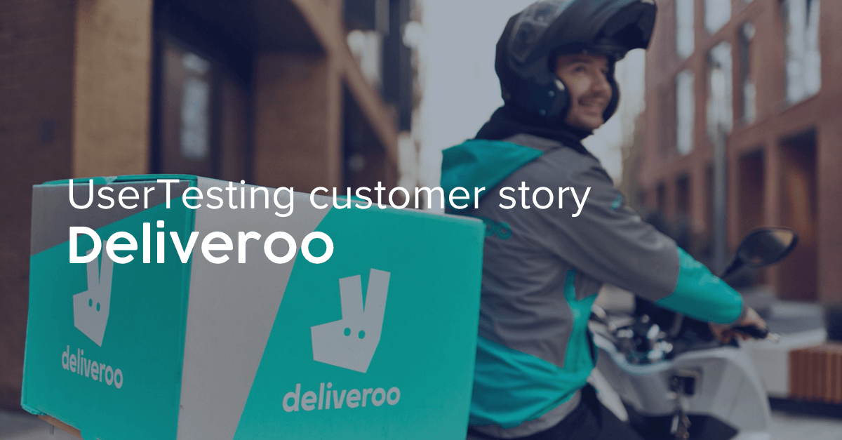 Deliveroo + UserTesting
