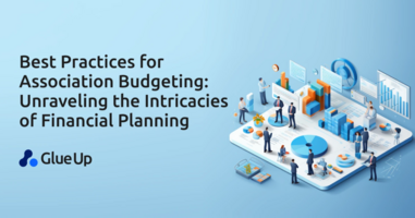 Best Practices for Association Budgeting: Unraveling the Intricacies of Financial Planning
