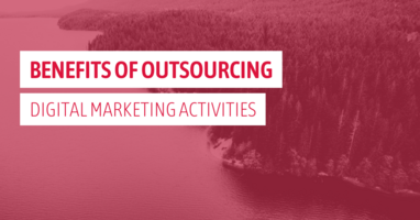 The 7 Benefits of Outsourcing Digital Marketing Activities