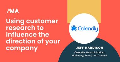 Influence your companies direction with customer research