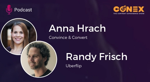 Randy and Anna's Content Experience Lightning Round [Podcast]