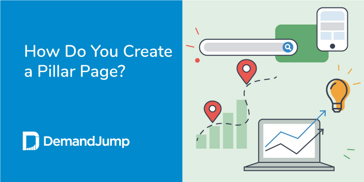 How Do You Create a Pillar Page?