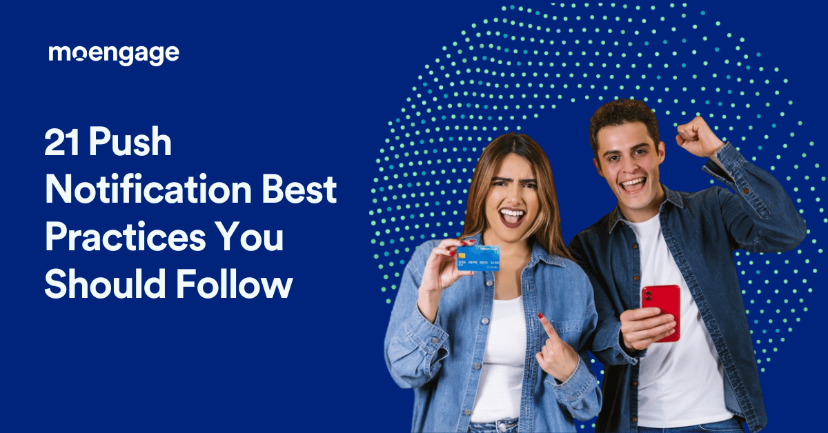 21 Push Notification Best Practices You Should Follow in 2023
