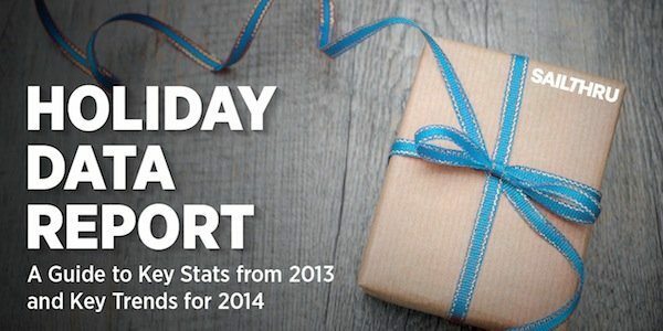 Email Marketing Holiday Data Report: Key 2013 Stats & 2014 Trends
