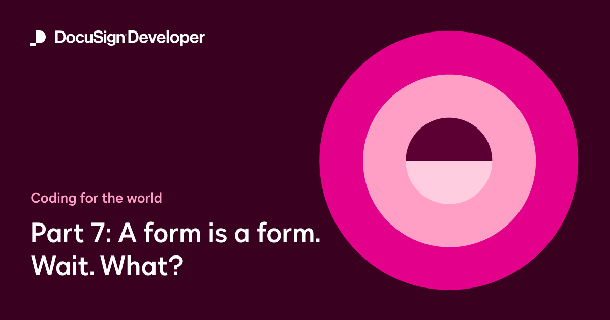 Coding for the world, part 7: A form is a form. Wait. What?