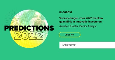 Voorspellingen voor 2022: banken gaan flink in innovatie investeren
