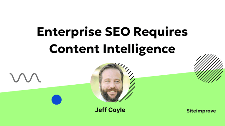 Enterprise SEO Requires Content Intelligence
