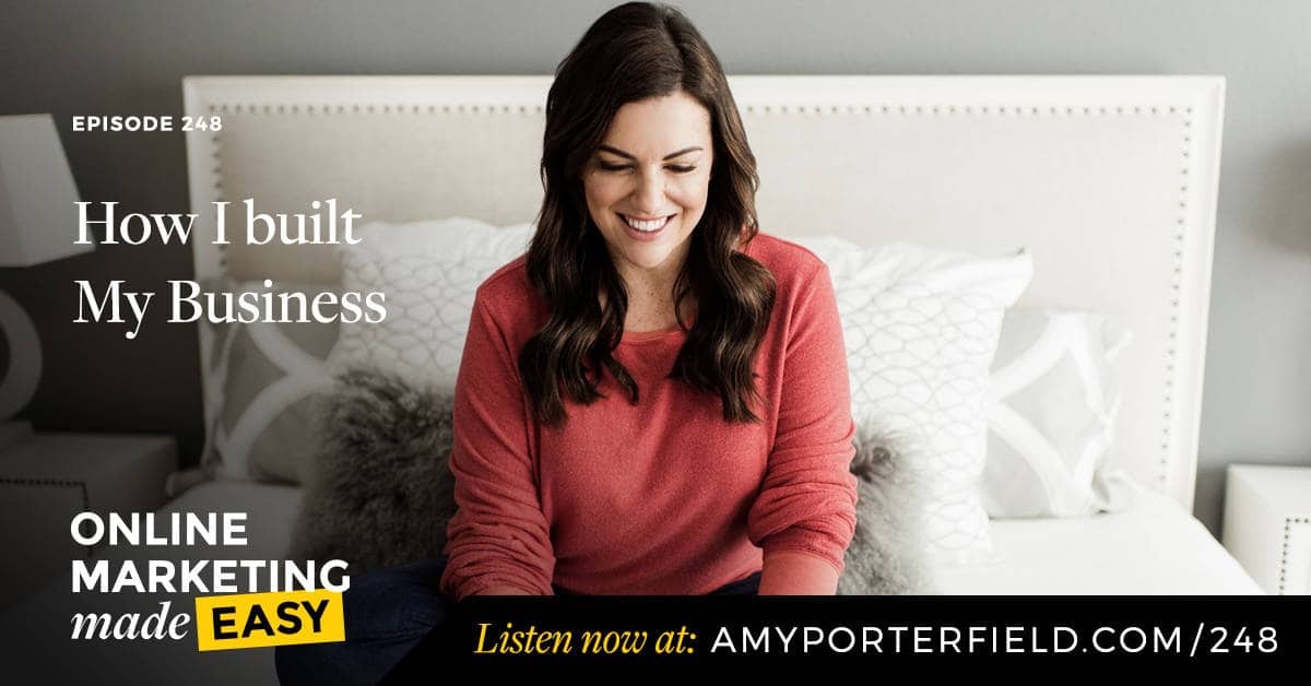 #248: How I Built My Business 