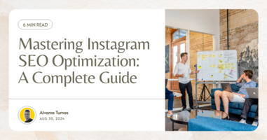Mastering Instagram SEO Optimization: A Complete Guide