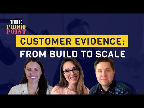 Building and scaling customer evidence programs