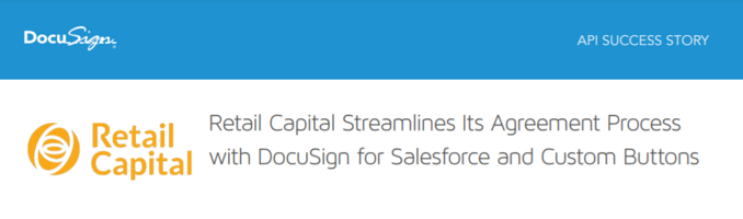 Retail Capital Streamlines Its Agreement Process with DocuSign for Salesforce and Custom Buttons