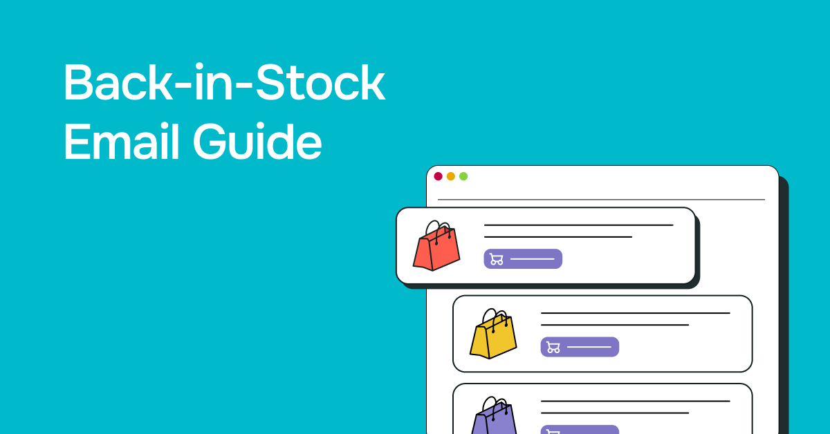 Back-in-Stock Emails: How to Highlight Your Bestsellers and Boost Sales