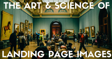 The Art & Science of High-Converting Landing Page Images