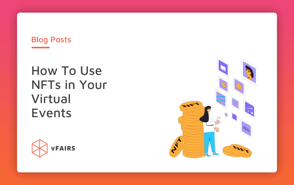 How To Use NFTs in Your Virtual Events 