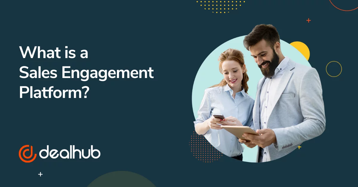 What is a Sales Engagement Platform?
