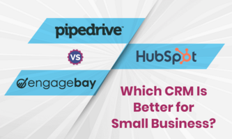 Pipedrive vs HubSpot vs EngageBay: Which CRM Is Smarter & Better?