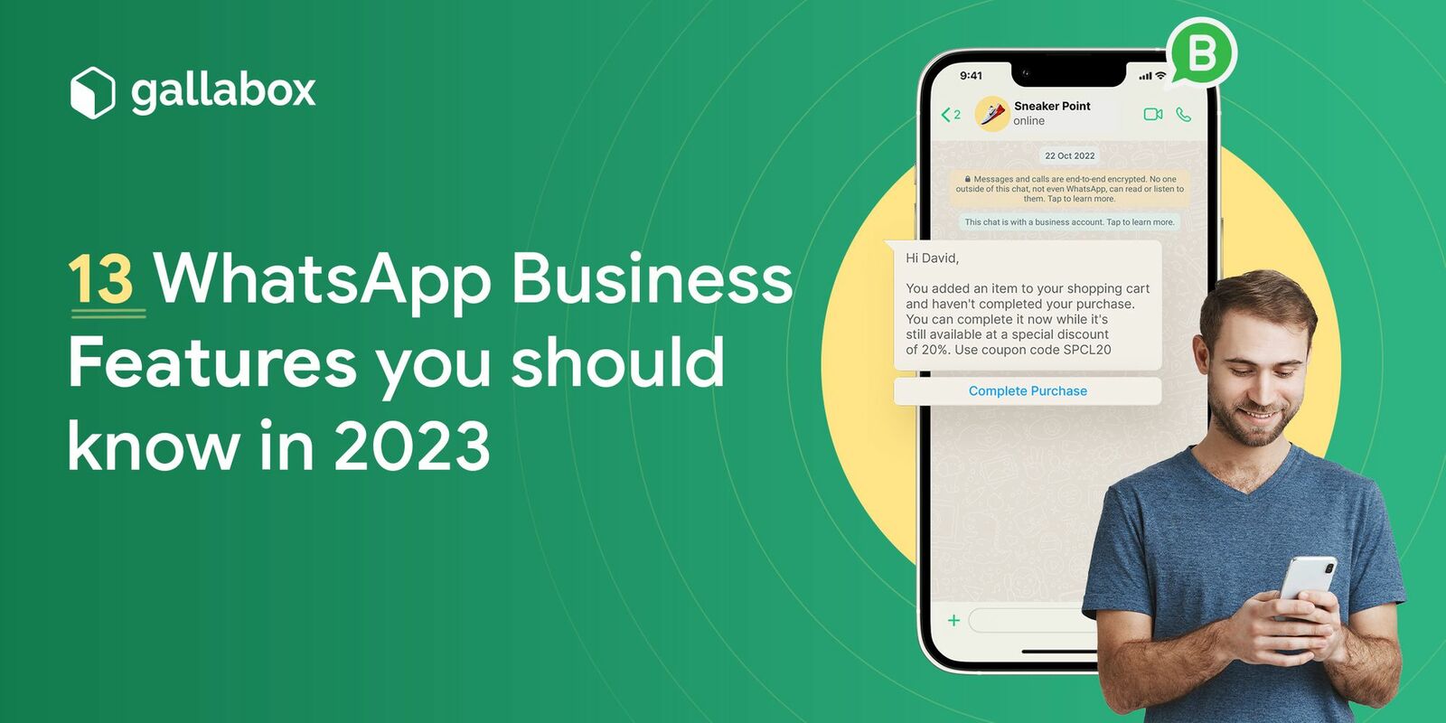 13 WhatsApp Business Features to Improve CX 
